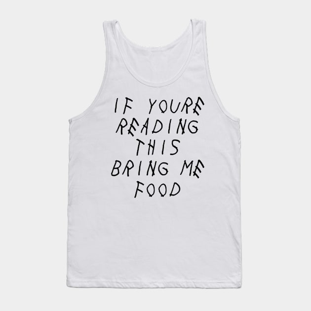 IF YOURE READING THIS Tank Top by ematzzz